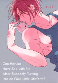 Cover Can Haruka Have Sex with Rin After Suddenly Turning Into an Odd Little Lifeform?