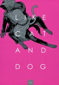 Cover Like cat and dog