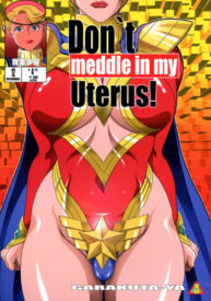 Cover Don`t meddle in my uterus!
