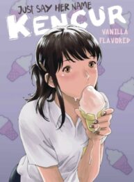 Cover Just Say Her Name Kencur – Vanilla Flavored