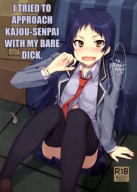 Cover Kajousenpai with my bare dick