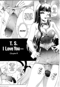 Cover T.S. I Love You… Ch. 6