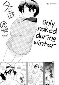 Cover Fuyu wa Hadaka Hanten Dake Egaite Itai. | Only Naked During Winter