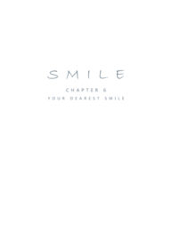 Cover Smile Ch.06 – Your Dearest Smile