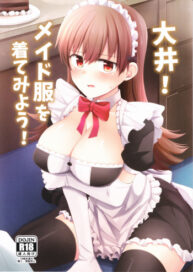 Cover Ooi! Maid Fuku o Kite miyou! | Ooi! Try On These Maid Clothes!