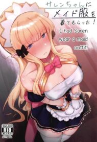 Cover Saren-chan ni Maid Fuku o Kite Moratta! | I Had Saren Wear A Maid Outfit!